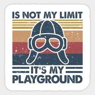 The Sky Is Not My Limit It’s My Playground Sticker